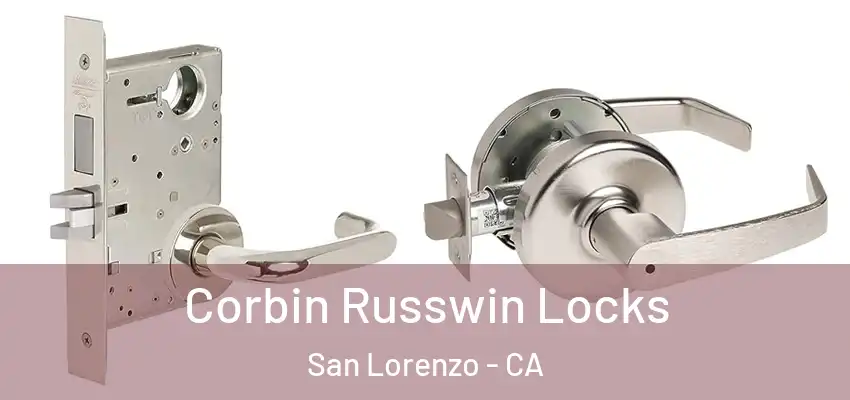 Corbin Russwin Locks San Lorenzo - CA