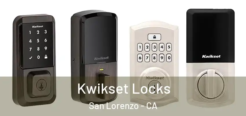  Kwikset Locks San Lorenzo - CA